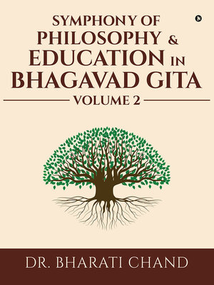 cover image of Symphony of Philosophy & Education In Bhagavad Gita, Volume 2